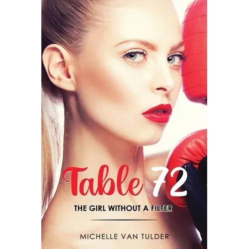 Table 72: The Girl Without a Filter - Paperback