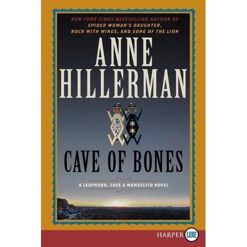 Cave of Bones: A Leaphorn, Chee & Manuelito Novel - Paperback
