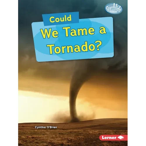 Could We Tame a Tornado? - Paperback