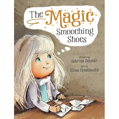 The Magic Smooching Shoes: Based On A True Fairytale - Hardcover - IBook Store