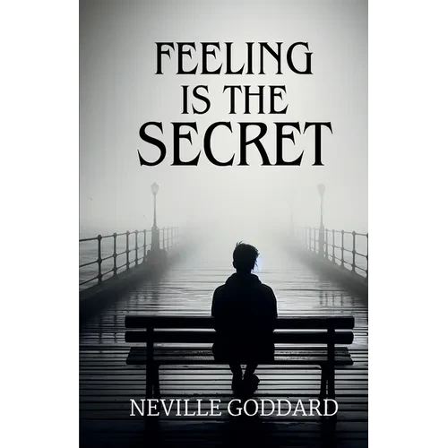 Feeling is the Secret - Paperback