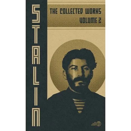 Collected Works of Josef Stalin: Volume 2 - Hardcover