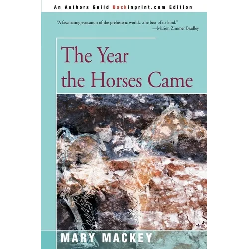 The Year the Horses Came - Paperback