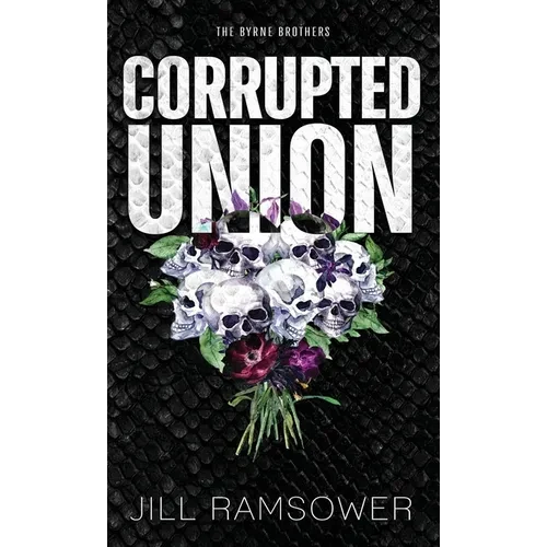 Corrupted Union - Hardcover