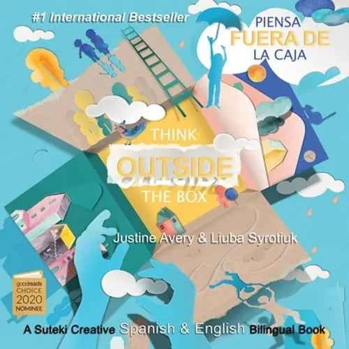 Think Outside the Box / Piensa fuera de la caja: A Suteki Creative Spanish & English Bilingual Book - Paperback