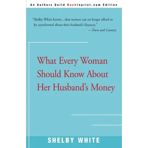 What Every Woman Should Know about Her Husband's Money