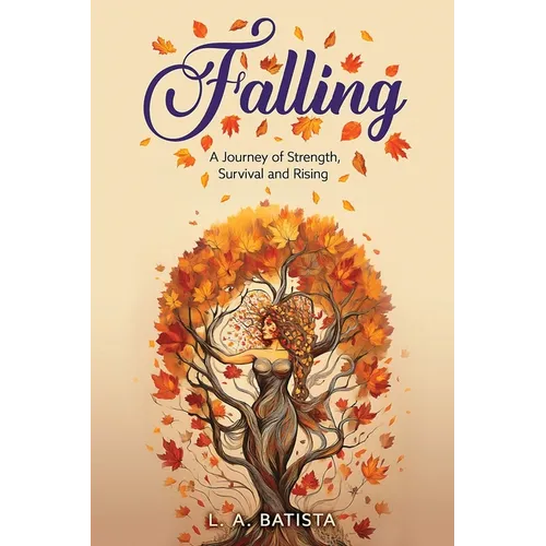 Falling: A Journey of Strength, Survival and Rising - Paperback - IBook Store