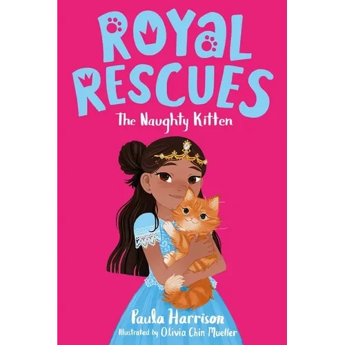 Royal Rescues: The Naughty Kitten - Paperback