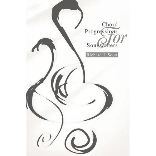 Chord Progressions For Songwriters - Paperback