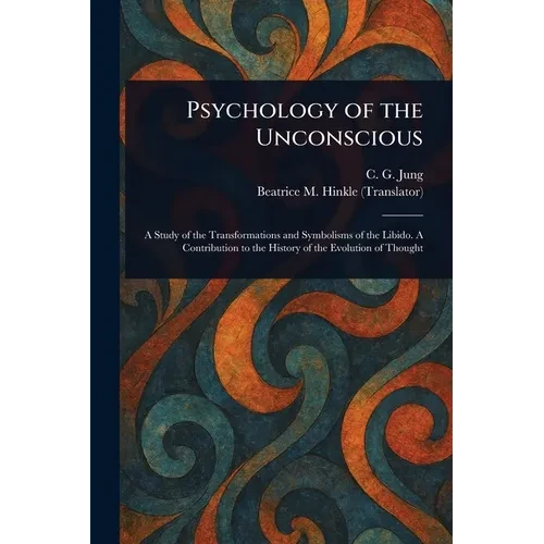 Psychology of the Unconscious - Paperback