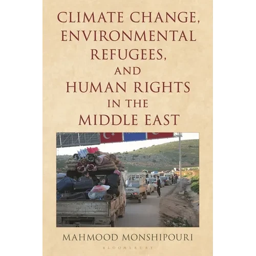 Climate Change, Environmental Refugees, and Human Rights in the Middle East - Paperback