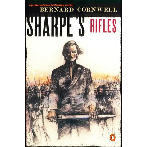 Sharpe's Rifles: Richard Sharpe and the French Invasion of Galicia, January 1809 - Paperback