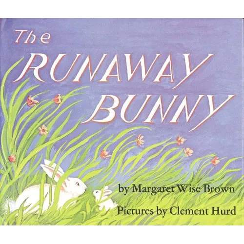 The Runaway Bunny: An Easter and Springtime Book for Kids - Paperback