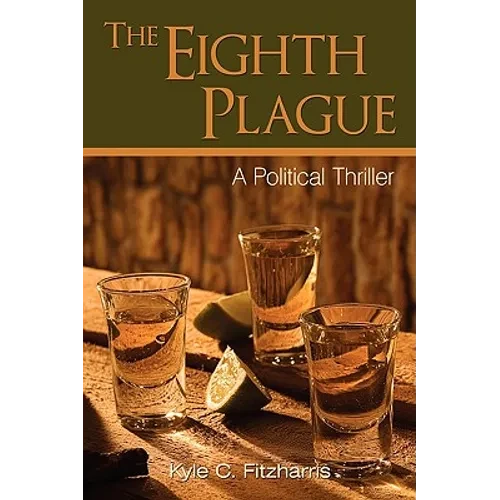 The Eighth Plague: A Political Thriller - Paperback