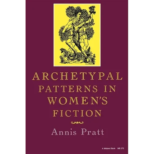 Archetypal Patterns in Women's Fiction - Paperback