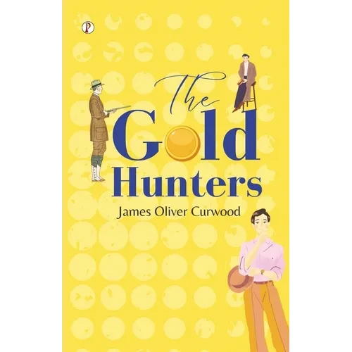 The Gold Hunters - Paperback