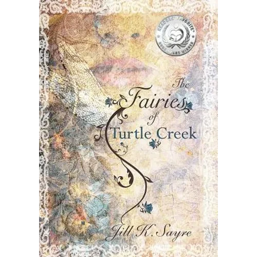 The Fairies of Turtle Creek - Hardcover