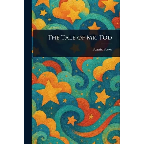 The Tale of Mr. Tod - Paperback