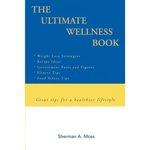 The Ultimate Wellness Book: Great tips for a healthier lifestyle - Paperback