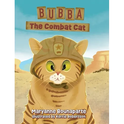 Bubba The Combat Cat - Hardcover