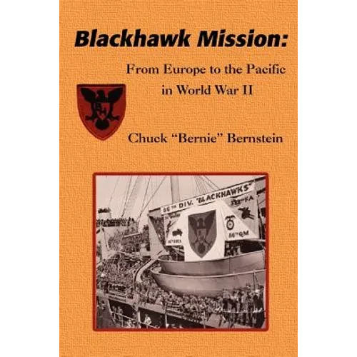Blackhawk Mission: From Europe to the Pacific in World War II - Paperback