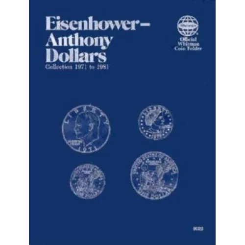 Official Whitman(r) Coin Folder - Eisenhower & Susan B. Anthony Dollars: 1971-1999: Eisenhower-Anthony