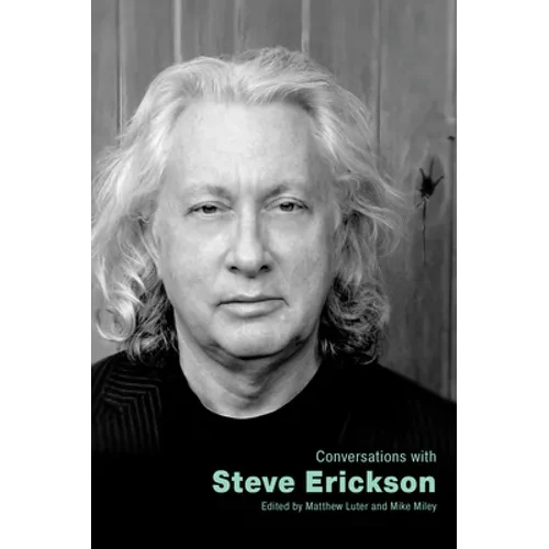 Conversations with Steve Erickson - Hardcover