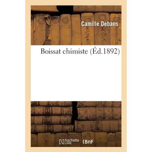 Boissat Chimiste