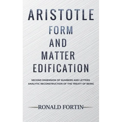 Aristotle: Form and Matter Edification - Paperback