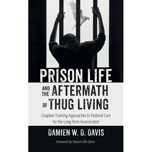 Prison Life and the Aftermath of Thug Living - Paperback