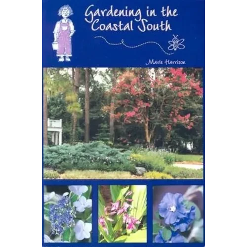 Gardening in the Coastal South - Paperback