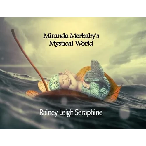 Miranda Merbaby's Mystical World - Paperback
