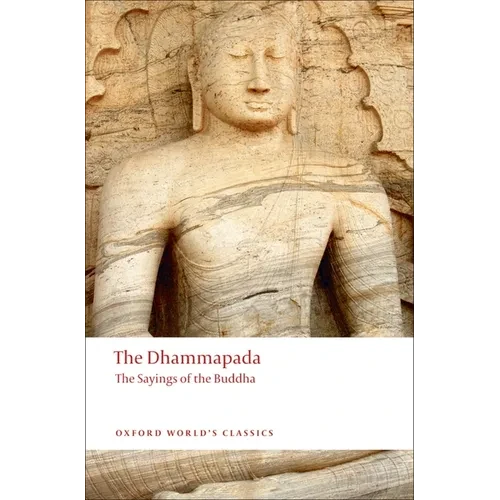 The Dhammapada: The Sayings of the Buddha - Paperback