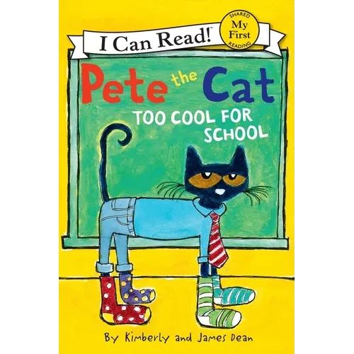 Pete the Cat: Too Cool for School - Paperback