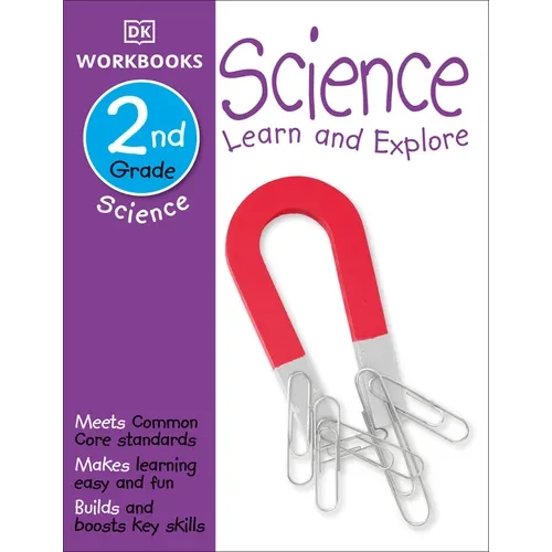 DK Workbooks: Science, Second Grade: Learn and Explore - Paperback