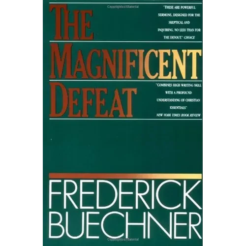 The Magnificent Defeat