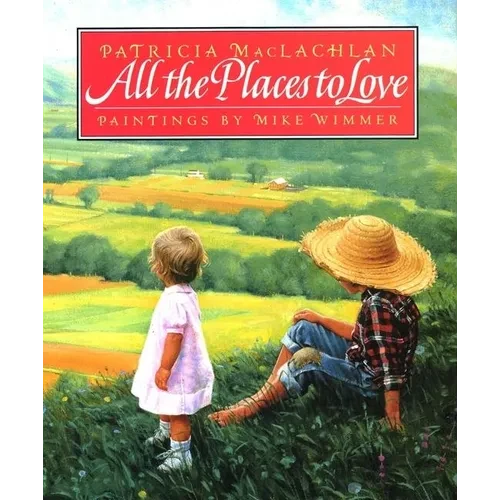 All the Places to Love - Hardcover
