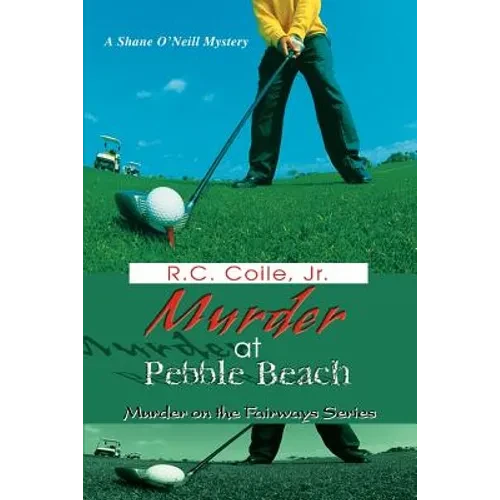 Murder at Pebble Beach: Murder on the Fairways Series - Paperback