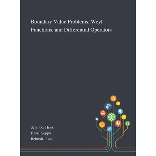 Boundary Value Problems, Weyl Functions, and Differential Operators - Hardcover