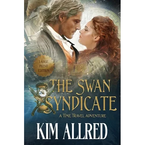 The Swan Syndicate Large Print: Time Travel Adventure Romance - Paperback