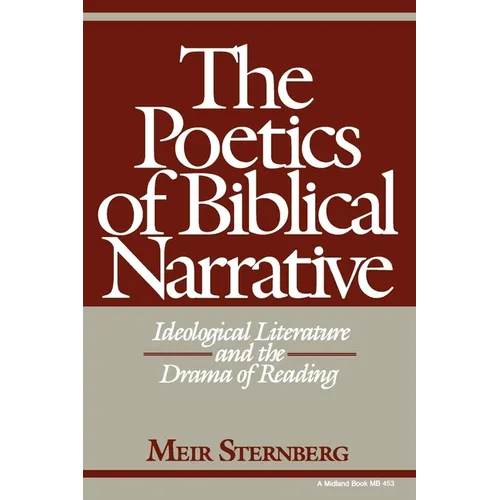 The Poetics of Biblical Narrative: Ideological Literature and the Drama of Reading - Paperback - IBook Store