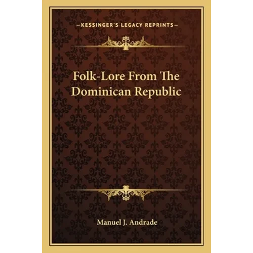 Folk-Lore From The Dominican Republic - Paperback
