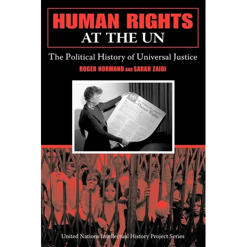 Human Rights at the UN: The Political History of Universal Justice - Paperback - IBook Store