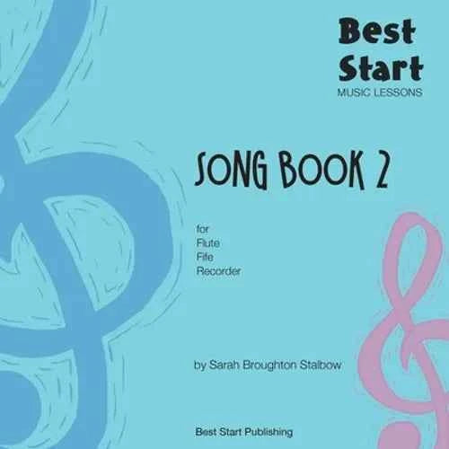 Best Start Music Lessons: Song Book 2: For recorder, fife, flute. - Paperback