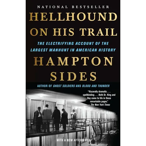 Hellhound on His Trail: The Electrifying Account of the Largest Manhunt in American History