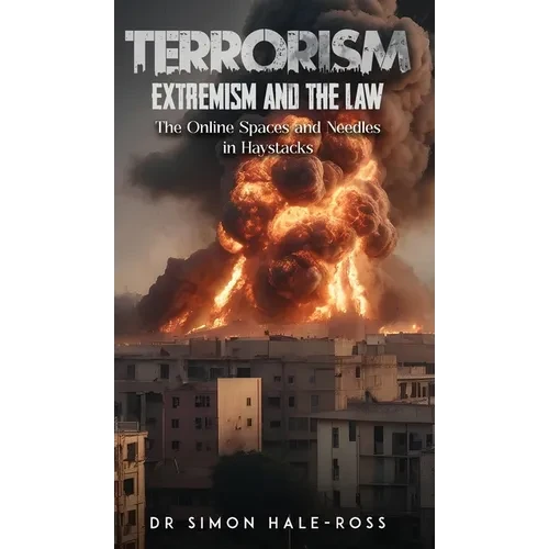 Terrorism Extremism and the Law - Hardcover