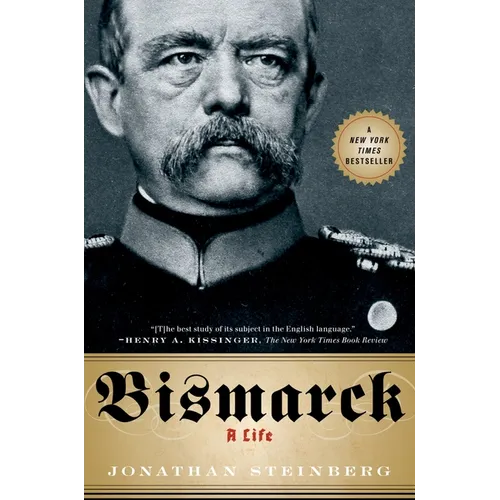 Bismarck: A Life