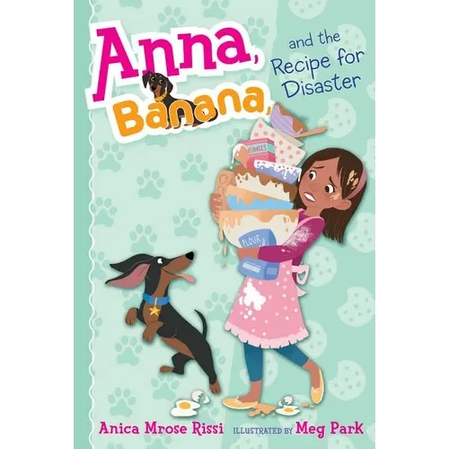 Anna, Banana, and the Recipe for Disaster - Paperback