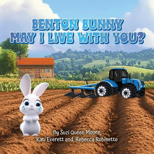 Benton Bunny: May I Live With You?