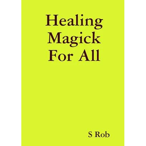 Healing Magick For All - Paperback - IBook Store
